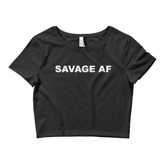 Savage AF Crop Top