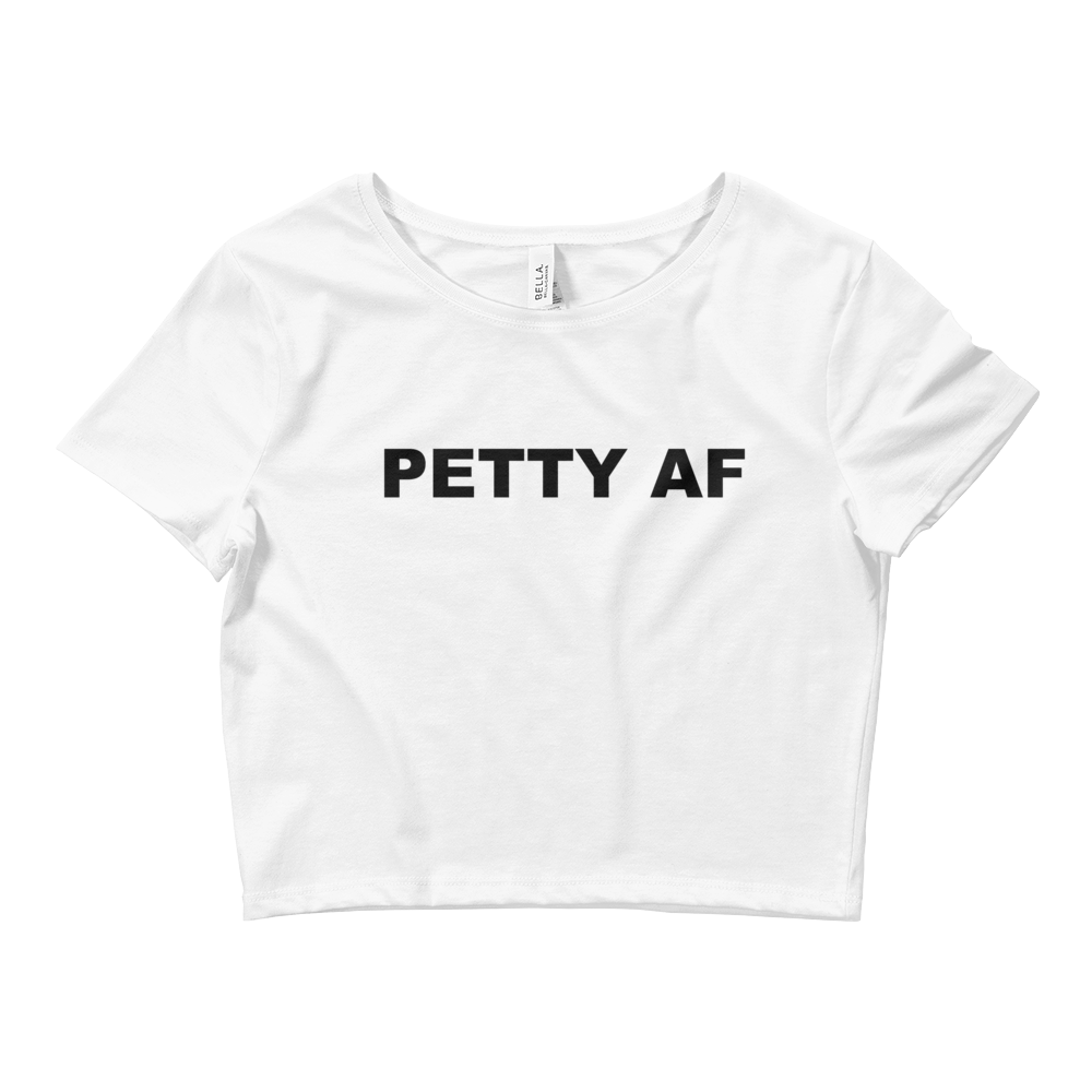 Petty AF Crop Top