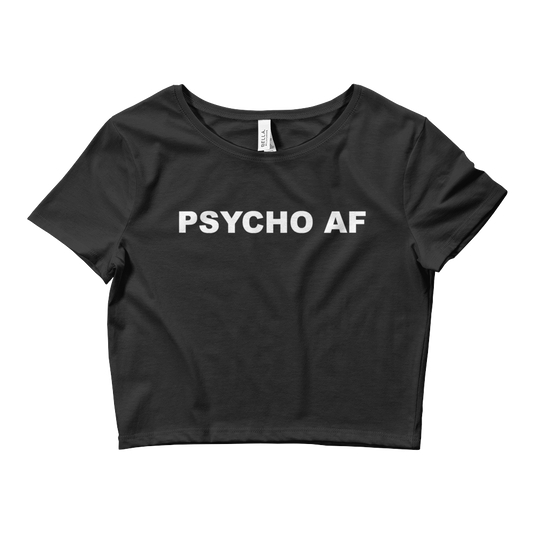 Psycho AF Crop Top Tee